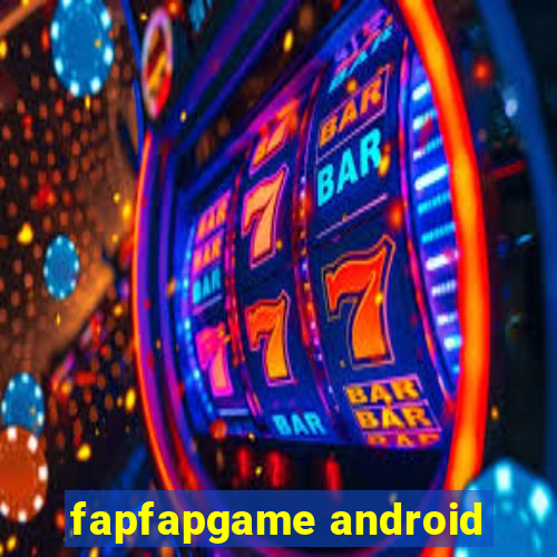 fapfapgame android